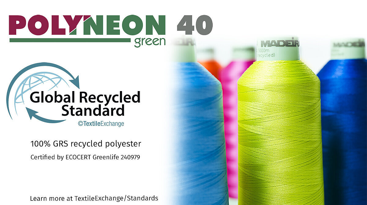 Polyneon Green is certified to the GRS Polyneon Green is certified to the GRS
